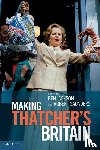 - Making Thatcher's Britain