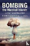 Parsons, Keith M. (University of Houston-Clear Lake), Zaballa, Robert A. - Bombing the Marshall Islands