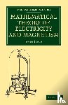 Jeans, James - Mathematical Theory of Electricity and Magnetism