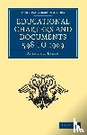  - Educational Charters and Documents 598 to 1909