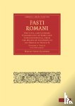 Clinton, Henry Fynes - Fasti Romani