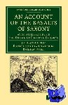 d'Aubuisson de Voisins, Jean Francois - An Account of the Basalts of Saxony - With Observations on the Origin of Basalt in General