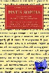 Moritz Gotthilf Schwartze, Julius Heinrich Petermann - Pistis Sophia - The Coptic Text with a Latin Translation