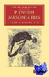 Ovid - P. Ovidii Nasonis Ibis - Ex novis codicibus edidit scolia vetera commentarium cum prolegomenis, appendice, indice