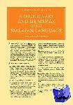 Marsden, William - A Dictionary and Grammar of the Malayan Language
