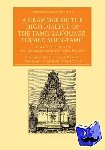 Beschi, C. G. - A Grammar of the High Dialect of the Tamil Language, Termed Shen-Tamil - To Which is Added, an Introduction to Tamil Poetry