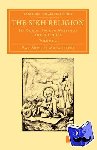 Macauliffe, Max Arthur - The Sikh Religion - Its Gurus, Sacred Writings and Authors