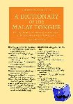 Howison, James - A Dictionary of the Malay Tongue - In Two Parts, to Which Is Prefixed a Grammar of that Language