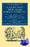 Paris, John Ayrton - Philosophy in Sport Made Science in Earnest - Being an Attempt to Illustrate the First Principles of Natural Philosophy by the Aid of the Popular Toys and Sports