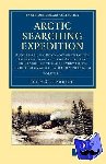 Richardson, John - Arctic Searching Expedition - A Journal of a Boat-Voyage through Rupert's Land and the Arctic Sea, in Search of the Discovery Ships under Command of Sir John Franklin