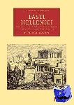 Clinton, Henry Fynes - Fasti Hellenici - The Civil and Literary Chronology of Greece, from the LVth to the CXXIVth Olympiad