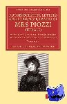 Piozzi, Hester Lynch - Autobiography, Letters and Literary Remains of Mrs Piozzi (Thrale)