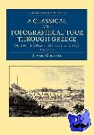 Dodwell, Edward - A Classical and Topographical Tour through Greece - During the Years 1801, 1805, and 1806