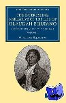 Equiano, Olaudah - The Interesting Narrative of the Life of Olaudah Equiano - Or Gustavus Vassa, the African