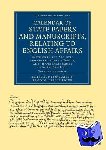  - Calendar of State Papers and Manuscripts, Relating to English Affairs - Existing in the Archives and Collections of Venice, and in Other Libraries of Northern Italy