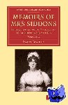 Boaden, James - Memoirs of Mrs Siddons - Interspersed with Anecdotes of Authors and Actors