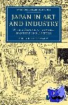 Regamey, Felix Elie - Japan in Art and Industry - With a Glance at Japanese Manners and Customs