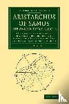 Heath, Thomas - Aristarchus of Samos, the Ancient Copernicus