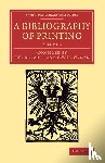 Bigmore, E. C. - A Bibliography of Printing