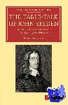 Selden, John - The Table-Talk of John Selden - With a Biographical Preface and Notes