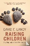 Lancy, David F. (Utah State University) - Raising Children