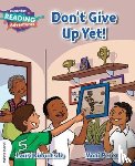 Kubuitsile, Lauri - Cambridge Reading Adventures Don't Give Up Yet! White Band