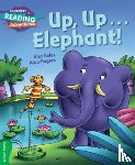 Eeles, Alex - Cambridge Reading Adventures Up, Up...Elephant! Green Band