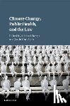  - Climate Change, Public Health, and the Law