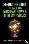 Montgomery, Scott L. (University of Washington), Graham, Jr - Seeing the Light: The Case for Nuclear Power in the 21st Century