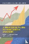 Linn, Suzanna (Pennsylvania State University), Lebo, Matthew J. (University of Western Ontario), Webb, Clayton (University of Kansas) - A Practical Guide to Time Series Analysis