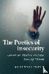 Voelz, Johannes - The Poetics of Insecurity