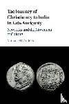 Andrade, Nathanael J. (State University of New York - The Journey of Christianity to India in Late Antiquity