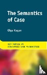 Kagan, Olga (Ben-Gurion University of the Negev - The Semantics of Case