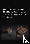 Eckardt, Hella (University of Reading) - Writing and Power in the Roman World
