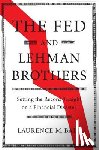 Ball, Laurence M. (The Johns Hopkins University) - The Fed and Lehman Brothers