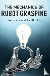 Rimon, Elon (Technion - Israel Institute of Technology, Burdick, Joel (California Institute of Technology) - The Mechanics of Robot Grasping