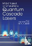  - Mid-Infrared and Terahertz Quantum Cascade Lasers