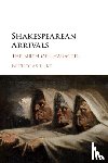 Luke, Nicholas (University of Queensland) - Shakespearean Arrivals