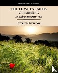 Shennan, Stephen (University College London) - The First Farmers of Europe