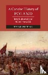 Lukowski, Jerzy (University of Birmingham), Zawadzki, Hubert (Wolfson College - A Concise History of Poland