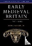 Naismith, Rory (University of Cambridge) - Early Medieval Britain, c. 500–1000