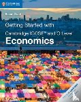 Grant, Susan - Getting Started with Cambridge IGCSE® and O Level Economics