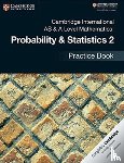 Jayne Kranat - Cambridge International AS & A Level Mathematics: Probability & Statistics 2 Practice Book