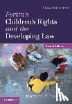 Taylor, Rachel E. (University of Oxford) - Fortin's Children's Rights and the Developing Law