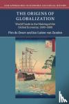 de Zwart, Pim (Wageningen Universiteit, The Netherlands), van Zanden, Jan Luiten (Universiteit Utrecht, The Netherlands) - The Origins of Globalization