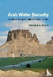 Amery, Hussein A. (Colorado School of Mines) - Arab Water Security