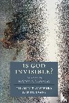 Taliaferro, Charles (St Olaf College, Evans, Jil - Is God Invisible?