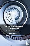 Willaschek, Marcus (Johann Wolfgang Goethe-Universitat Frankfurt) - Kant on the Sources of Metaphysics