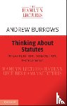 Burrows, Andrew (University of Oxford) - Thinking about Statutes