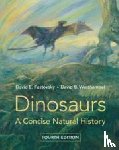 Fastovsky, David E. (University of Rhode Island), Weishampel, David B. - Dinosaurs
